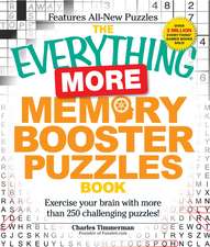 The Everything More Memory Booster Puzzles Book: Exercise your brain with more than 250 challenging puzzles!