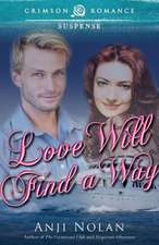 Love Will Find a Way