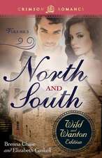 North and South: The Wild and Wanton Edition, Volume 3