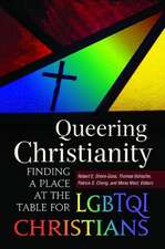 Queering Christianity: Finding a Place at the Table for LGBTQI Christians