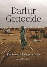 Darfur Genocide: The Essential Reference Guide