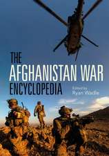 The Afghanistan War Encyclopedia