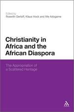 Christianity in Africa and the African Diaspora: The Appropriation of a Scattered Heritage