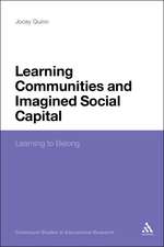 Learning Communities and Imagined Social Capital: Learning to Belong 