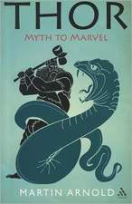 Thor: Myth to Marvel