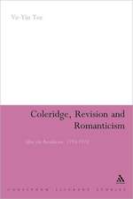 Coleridge, Revision and Romanticism: After the Revolution, 1793-1818