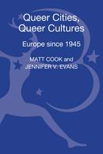 Queer Cities, Queer Cultures: Europe since 1945