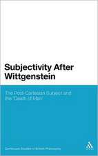 Subjectivity After Wittgenstein: The Post-Cartesian Subject and the 