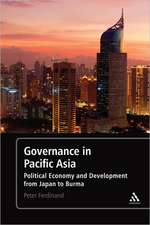 Governance in Pacific Asia: Political Economy and Development from Japan to Burma