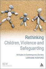 Rethinking Children, Violence and Safeguarding