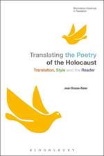 Translating the Poetry of the Holocaust: Translation, Style and the Reader