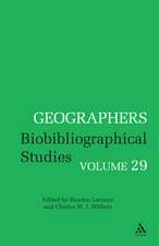 Geographers: Biobibliographical Studies, Volume 29