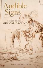 Audible Signs: Essays from a Musical Ground