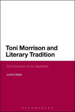 Toni Morrison and Literary Tradition: The Invention of an Aesthetic