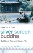 Silver Screen Buddha: Buddhism in Asian and Western Film