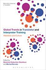 Global Trends in Translator and Interpreter Training: Mediation and Culture