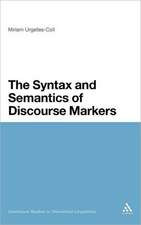 The Syntax and Semantics of Discourse Markers