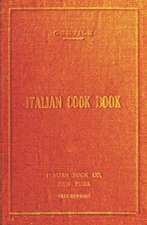 Italian Cookbook - 1919 Reprint