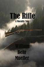 The Rifle