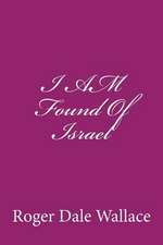 I Am Found of Israel