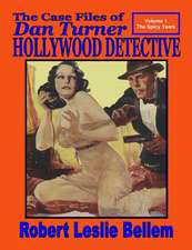 The Case Files of Dan Turner Hollywood Detective