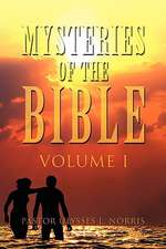 Mysteries of the Bible Volume I