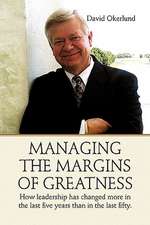 Okerlund, D: Managing the Margins of Greatness