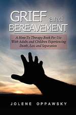 Oppawsky, J: Grief and Bereavement