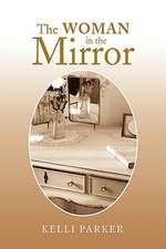 Parker, K: Woman in the Mirror