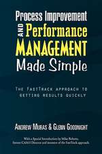 Process Improvement & Performance Management Made Simple