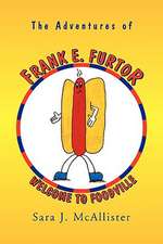 The Adventures of Frank E. Furtor