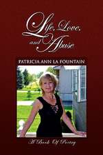 Fountain, P: Life, Love, and Abuse