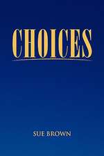 Brown, S: Choices