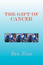 The Gift of Cancer