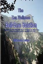 Leone, M: Zen Wellness Self-Care Solution