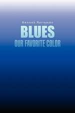 Merryman, H: Blues Our Favorite Color