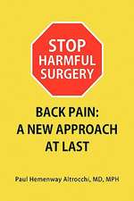 Stop Harmful Surgery Back Pain