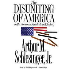 The Disuniting of America: Reflections on a Multicultural Society