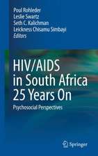 HIV/AIDS in South Africa 25 Years On: Psychosocial Perspectives