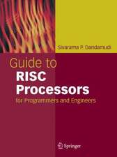 Guide to RISC Processors: for Programmers and Engineers