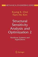 Structural Sensitivity Analysis and Optimization 2: Nonlinear Systems and Applications