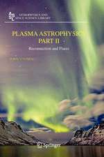 Plasma Astrophysics, Part II: Reconnection and Flares