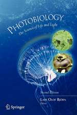 Photobiology: The Science of Life and Light