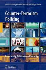 Counter-Terrorism Policing: Community, Cohesion and Security