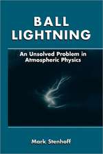 Ball Lightning: An Unsolved Problem in Atmospheric Physics