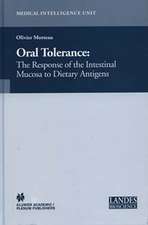 Oral Tolerance: Cellular and Molecular Basis, Clinical Aspects, and Therapeutic Potential