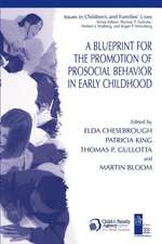 A Blueprint for the Promotion of Pro-Social Behavior in Early Childhood