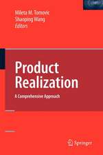 Product Realization: A Comprehensive Approach