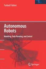 Autonomous Robots: Modeling, Path Planning, and Control