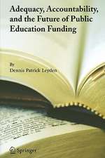 Adequacy, Accountability, and the Future of Public Education Funding